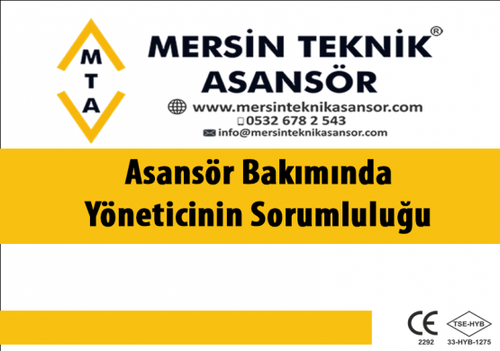 Asansör Bakımında Yöneticinin Sorumluluğu