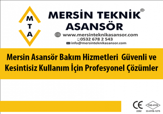 Mersin Asansör Bakım Hizmetleri – Güvenl
