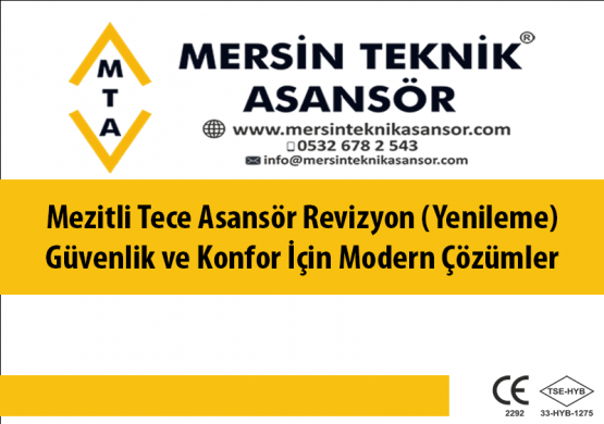 Mezitli Tece Asansör Revizyon (Yenileme) –