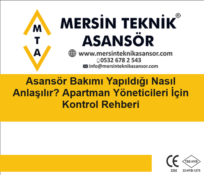 Asansör Bakımı Yapıldığı Nasıl Anlaşılır? Apartman Yöneticileri İçin Kontrol Rehberi