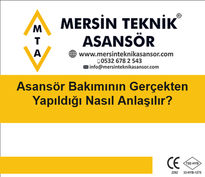 Asansör Bakımının Gerçekten Yapıldığ�