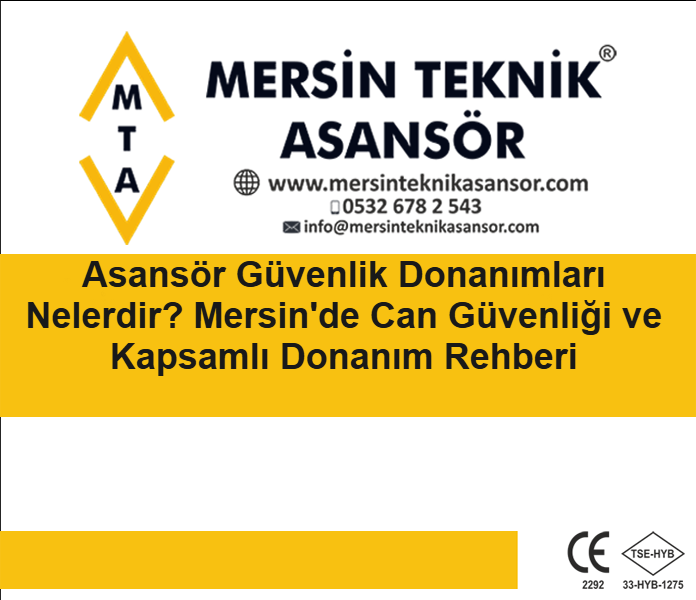 Asansör Güvenlik Donanımları Nelerdir? Me