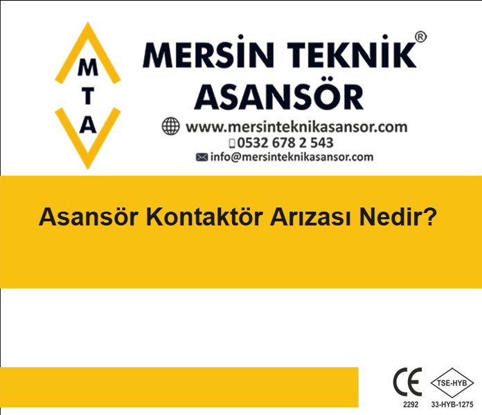 Asansör Kontaktör Arızası Nedir?