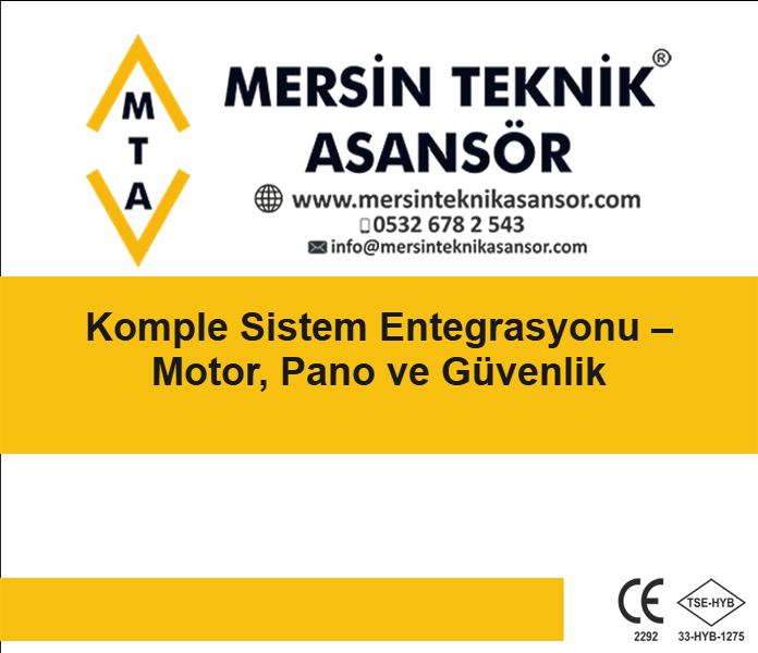 Komple Sistem Entegrasyonu ? Motor, Pano ve Güvenlik