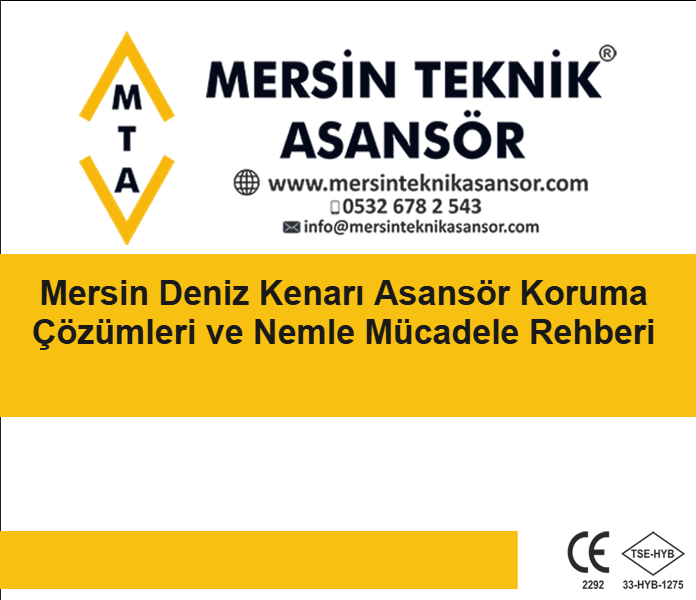 Mersin Deniz Kenarı Asansör Koruma Çözüm